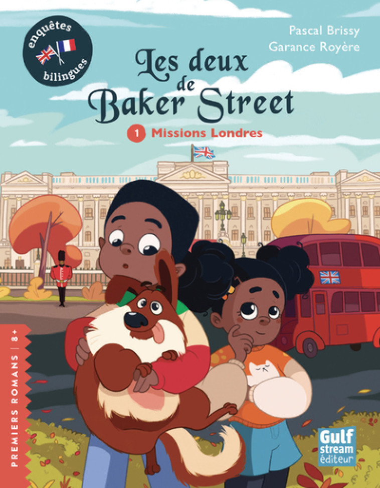 Les deux de Baker street - tome 1 Missions Londres - Pascal Brissy, Garance Royère - GULF STREAM