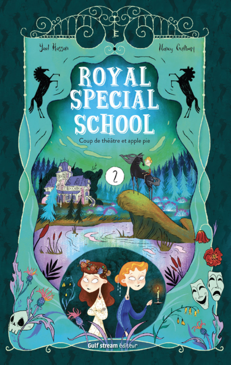 Royal Special School - tome 2 Coup de théâtre et apple pie - Yaël Hassan, Nancy Guilbert, Coralie Muce - GULF STREAM