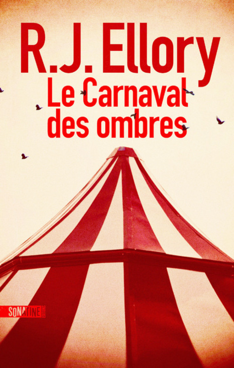 Le Carnaval des ombres - R.J. Ellory, Fabrice Pointeau - SONATINE