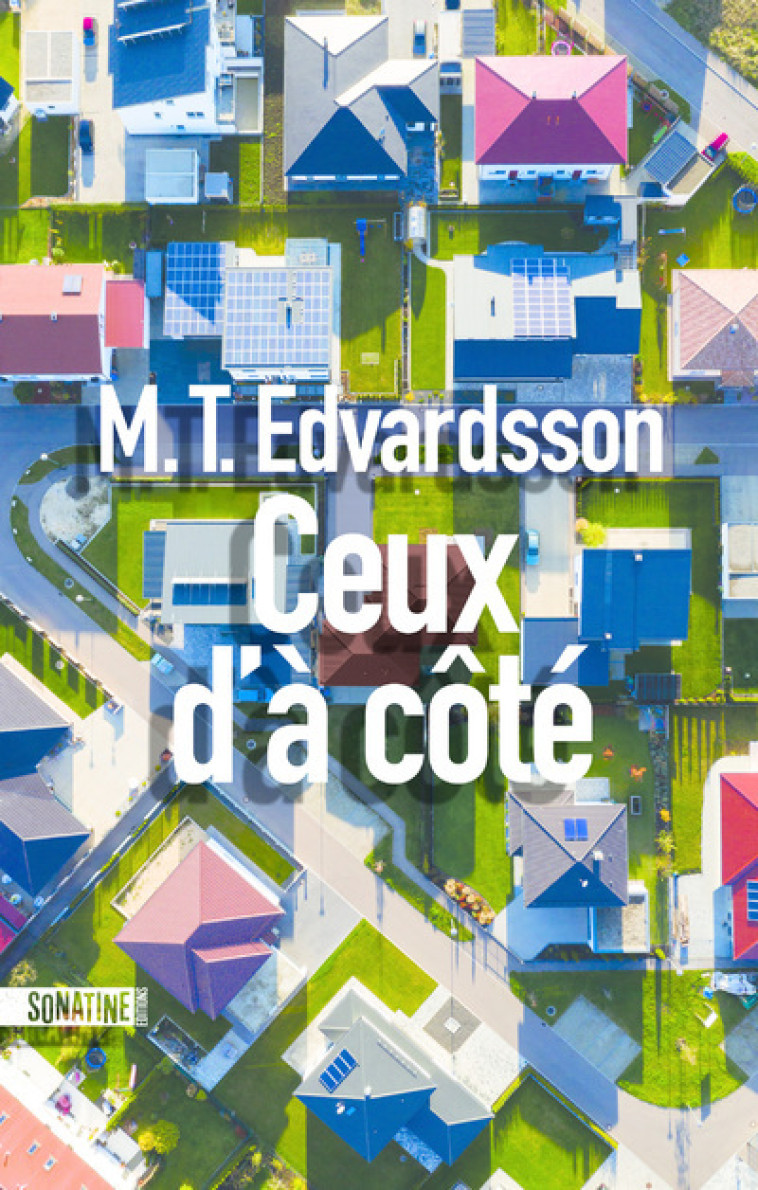 Ceux d'à côté - M. T. Edvardsson, Rémi Cassaigne - SONATINE