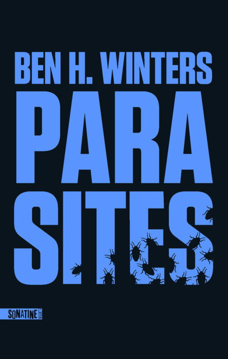 Parasites - Ben H. Winters, Pierre Szczeciner - SONATINE