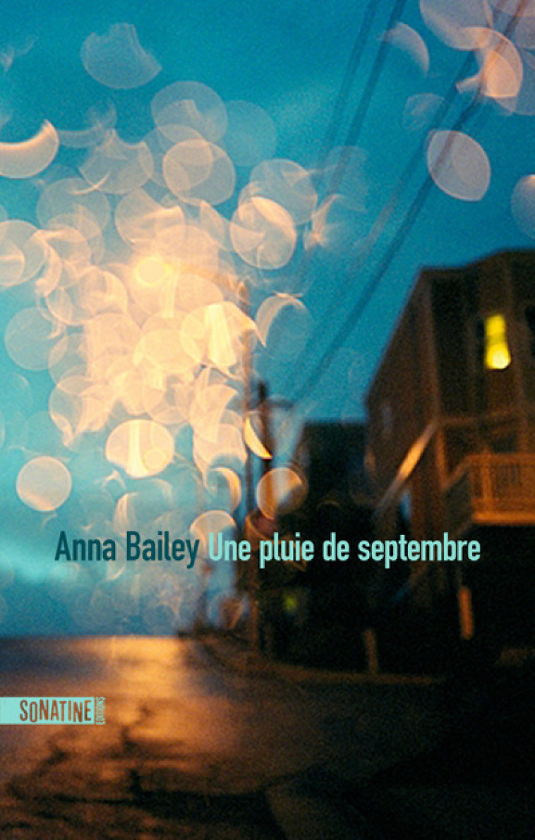 Une pluie de septembre - Anna Bailey, Héloïse Esquié - SONATINE