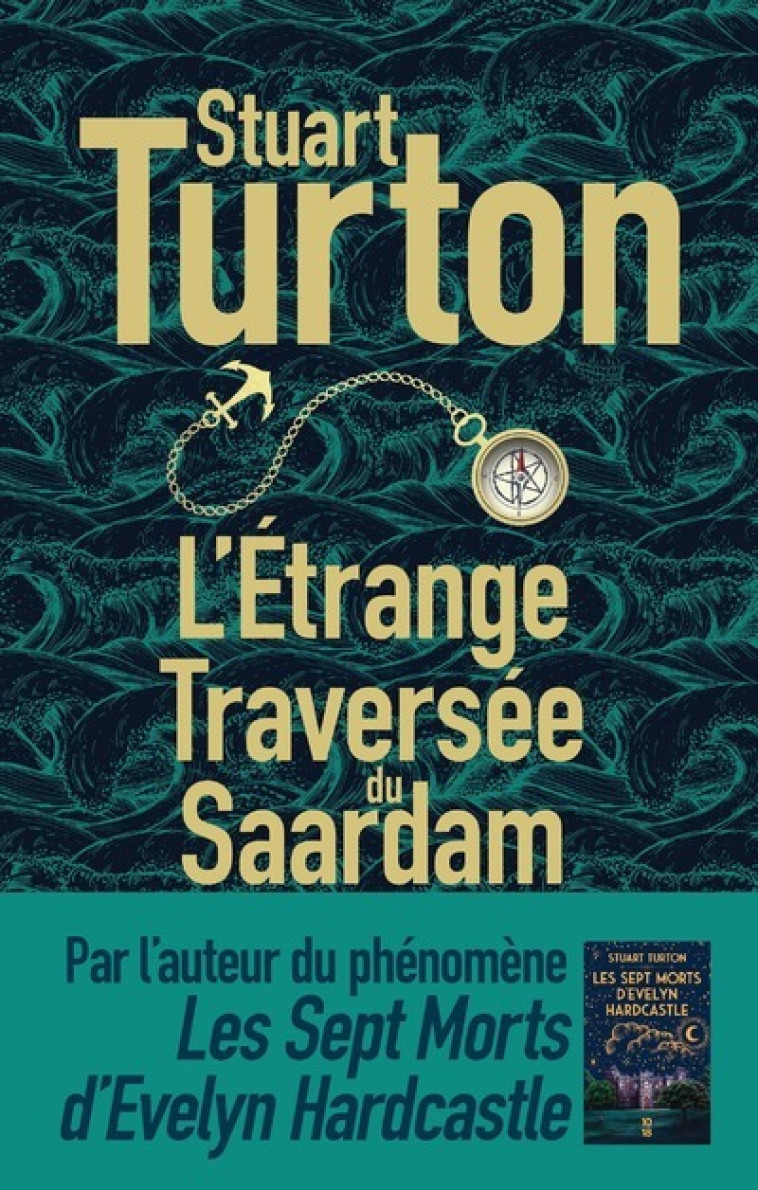 L'étrange Traversée du Saardam - Stuart Turton, Fabrice Pointeau - SONATINE