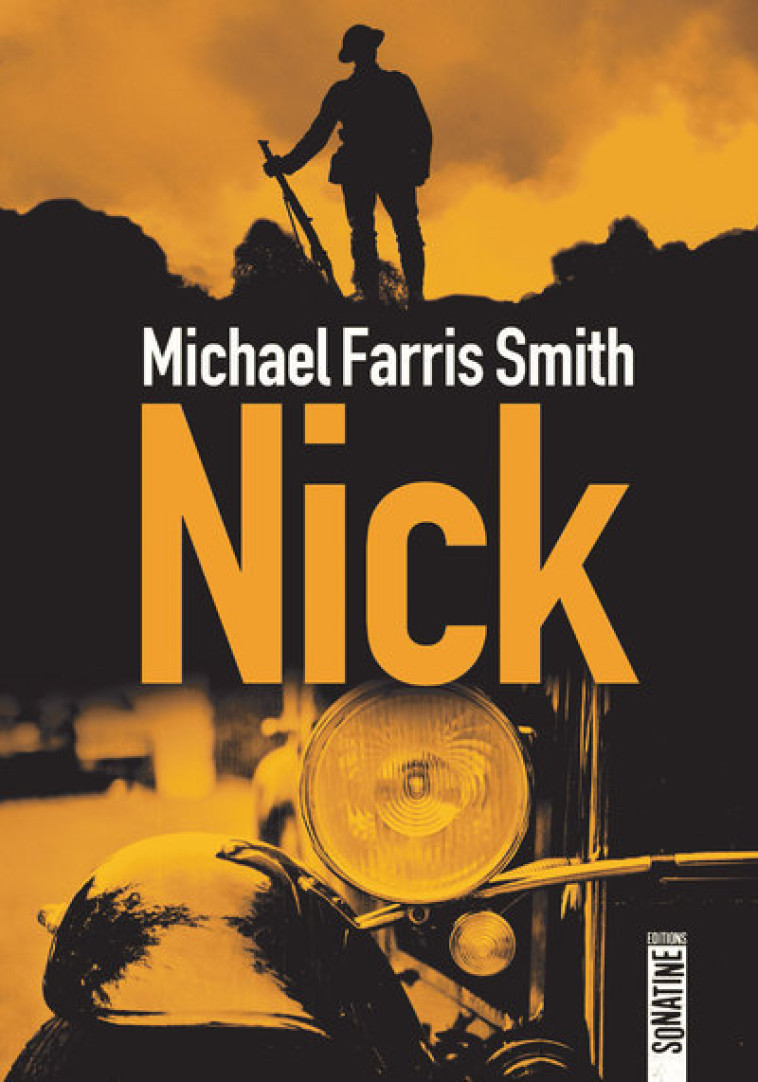 Nick - Michael Farris Smith, Pierre Szczeciner - SONATINE