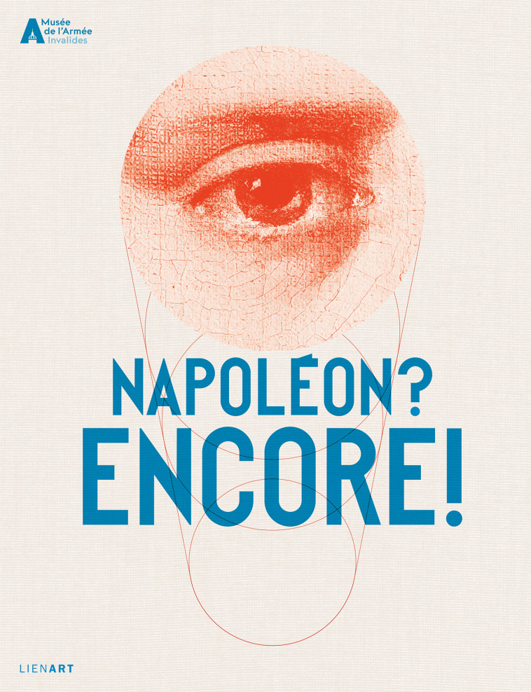 Napoléon ? Encore ! - Julien Voinot, Éric De chassey,  DE CHASSEY ERIC - LIENART