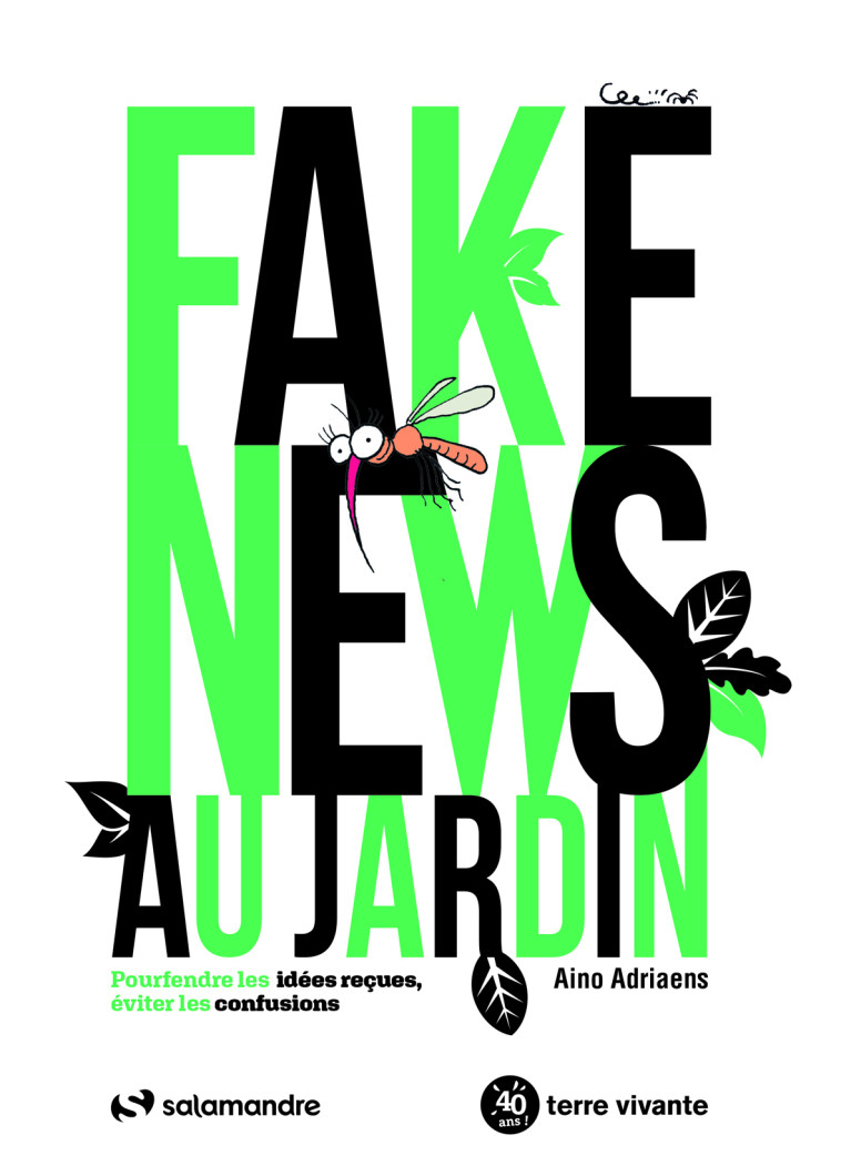 Fake news au jardin  - Aino Adriaens - TERRE VIVANTE