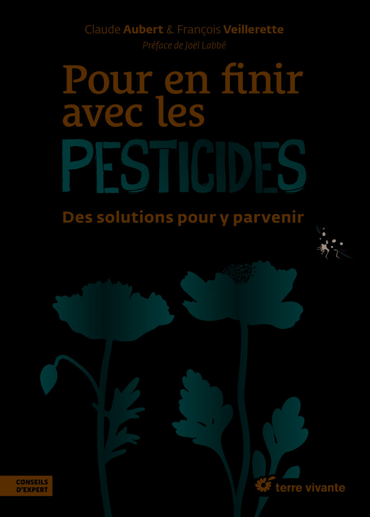 Pour en finir avec les pesticides - Claude Aubert, François Veillerette - TERRE VIVANTE