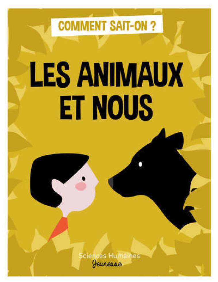 Les animaux et nous - Bruno Poissonnier, Marie Dortier - SCIENCES HUMAIN