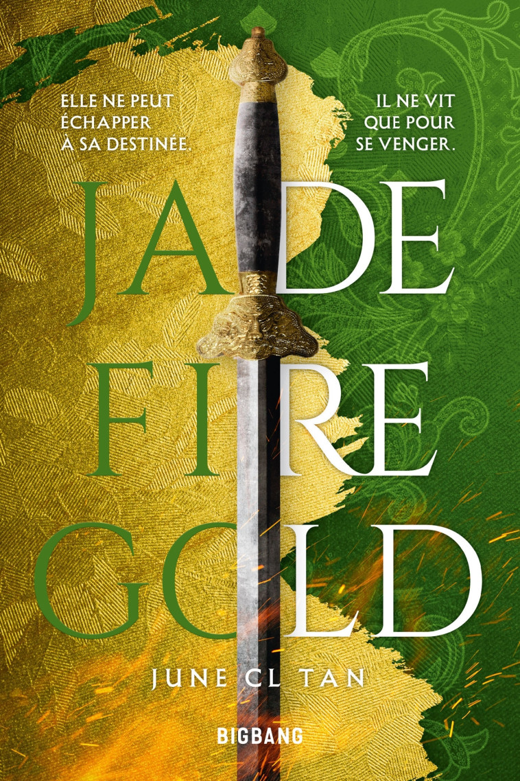 Jade Fire Gold - June CL Tan, Nathalie Guillaume - BIGBANG