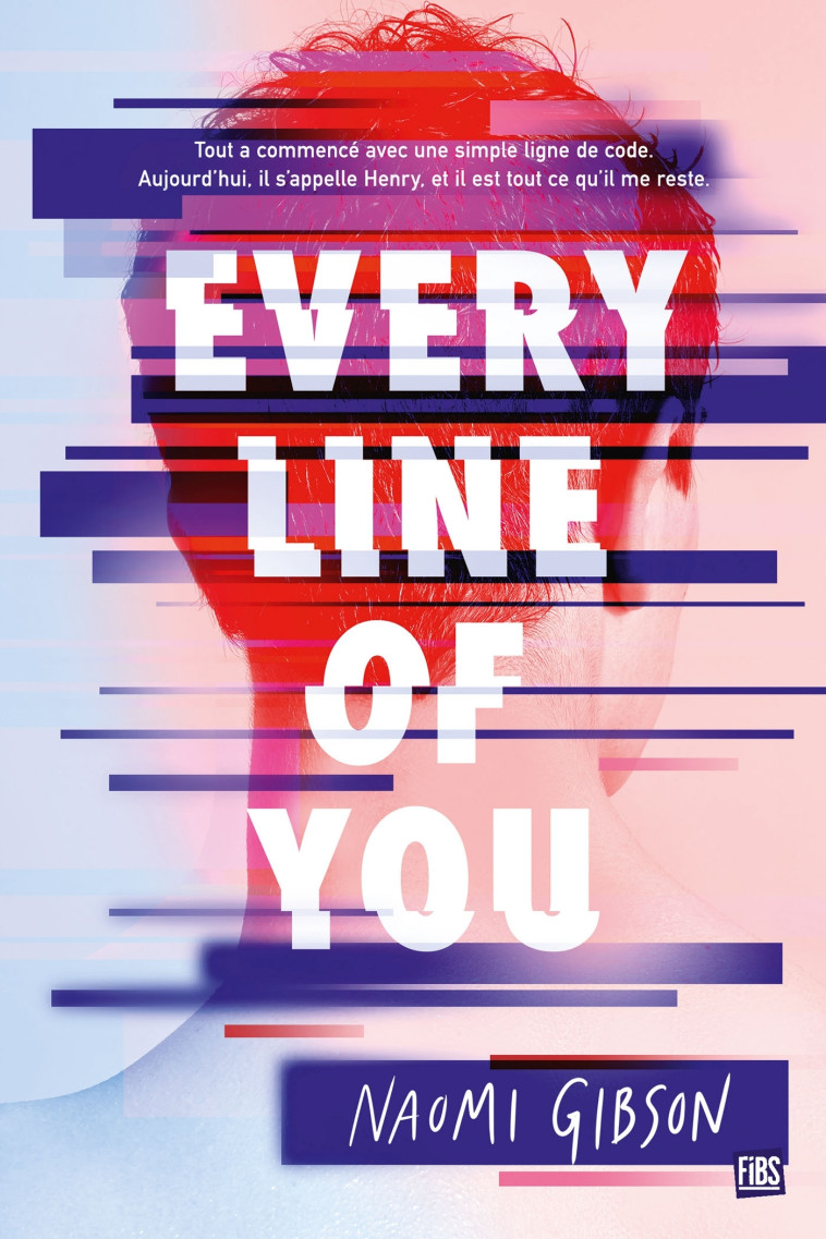 Every Line of You - Naomi Gibson - FIBS