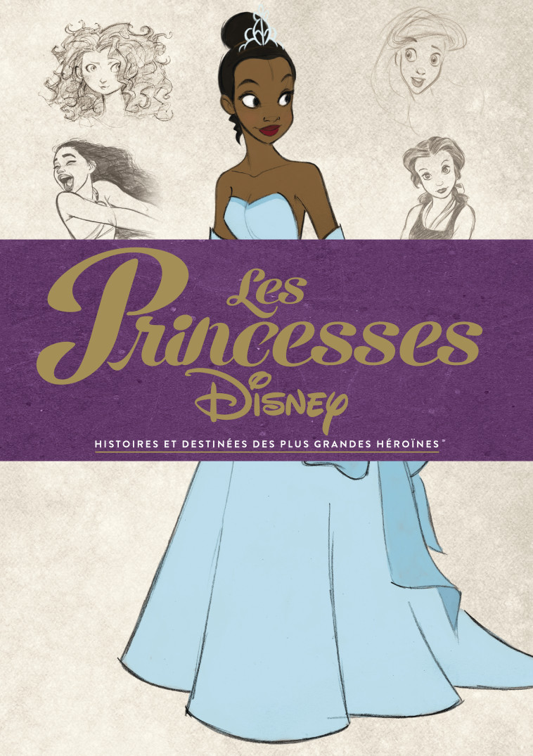 Les princesses Disney, histoires et destinées des plus grandes héroïnes - Solomon Charles Solomon Charles,  Solomon Charles - HUGINN MUNINN