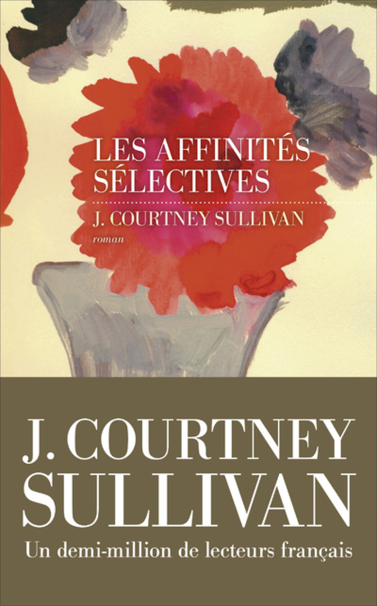 Les affinités sélectives - Julie Courtney Sullivan, Caroline Bouet, J. Courtney Sullivan - LES ESCALES