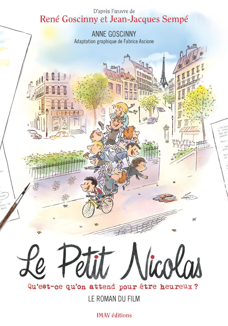 Le Petit Nicolas - Qu'est-ce qu'on attend pour être heureux ? - Le roman du film - Anne Goscinny - IMAV