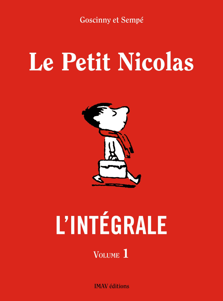 Le Petit Nicolas - L'intégrale - volume 1 - René Goscinny, Jean-Jacques Sempé - IMAV