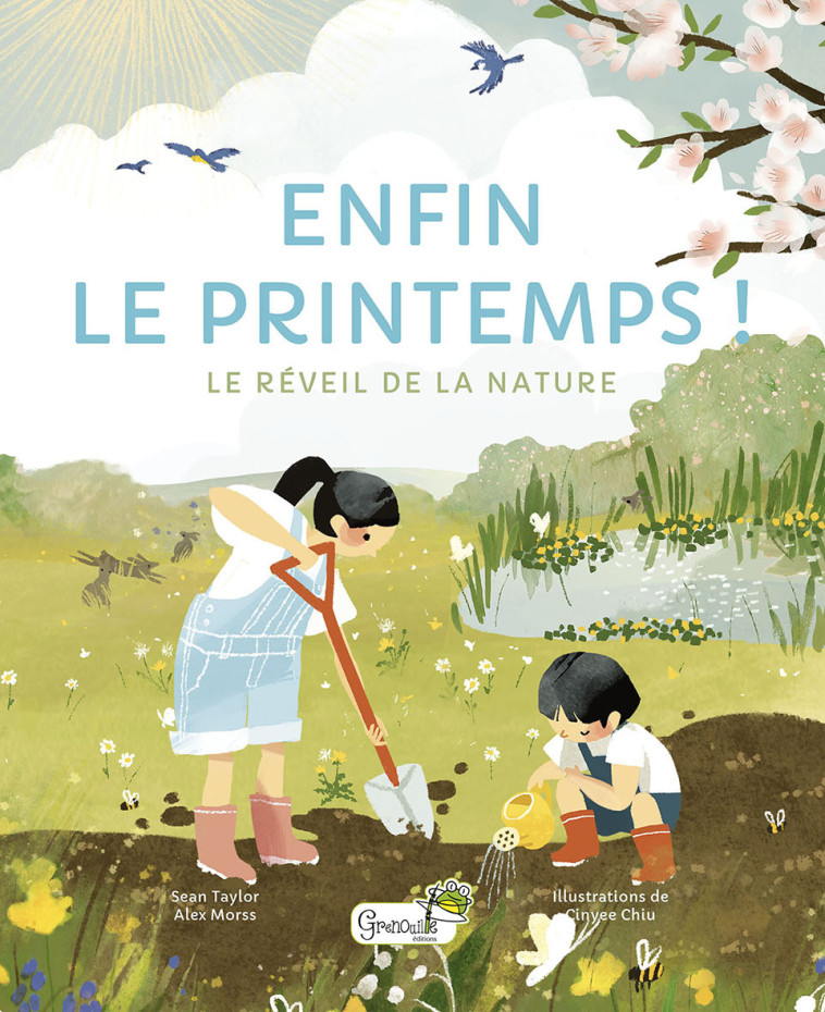 Enfin le printemps ! - Alex Morss, Sean Taylor, Cinyee Chiu, Magali Thomas - GRENOUILLE