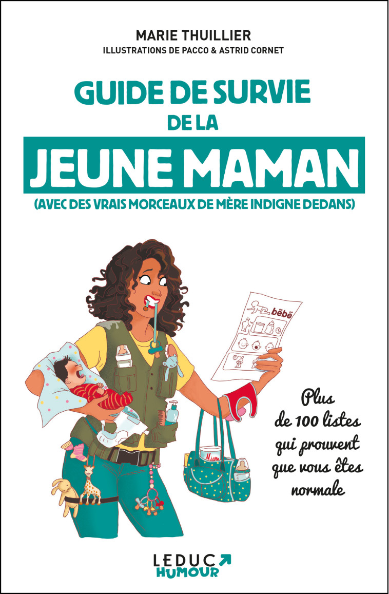 Guide de survie de la jeune maman - Marie Thuillier,  Paco, Astrid CORNET - LEDUC HUMOUR