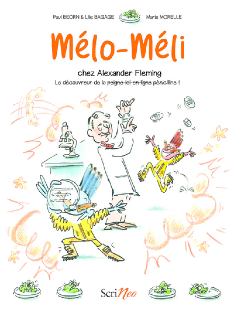 Mélo-Méli chez Alexander Fleming - Paul Beorn, Lilie Bagage - SCRINEO