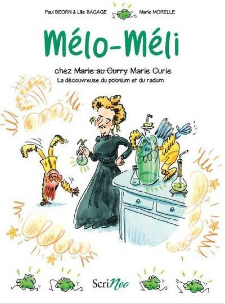 Mélo-Méli chez Marie Curie - Paul Beorn, Lilie Bagage - SCRINEO