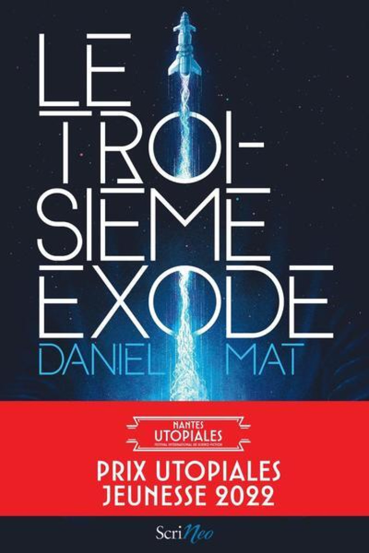 Le troisième exode - Daniel Mat - SCRINEO