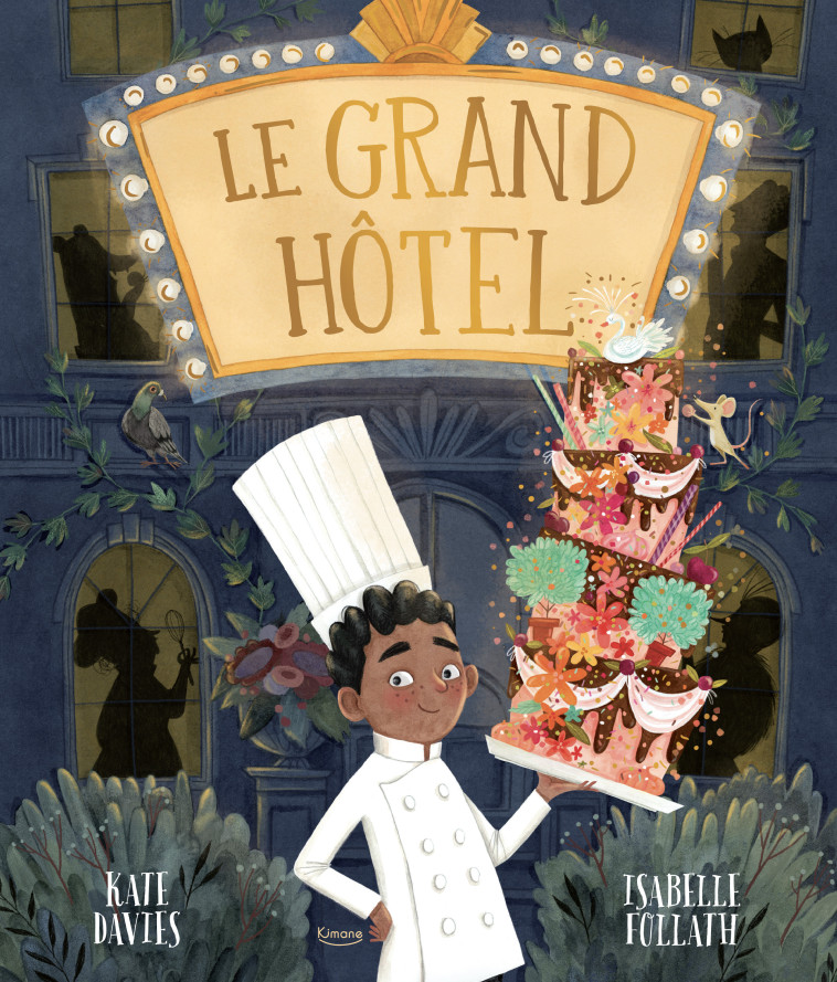 LE GRAND HÔTEL - Kate Davies, Isabelle Follath - KIMANE