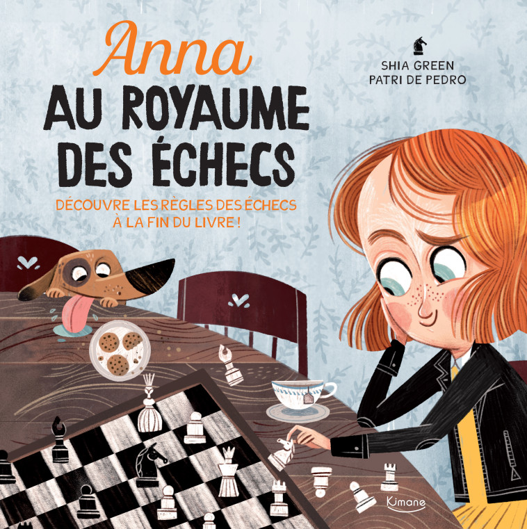 ANNA AU ROYAUME DES ÉCHECS - Shia Green, Patri De Pedro - KIMANE