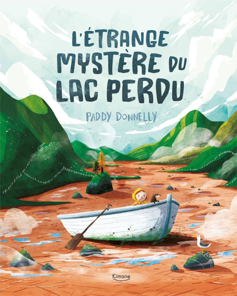 L'ÉTRANGE MYSTÈRE DU LAC PERDU - Paddy Donnelly - KIMANE