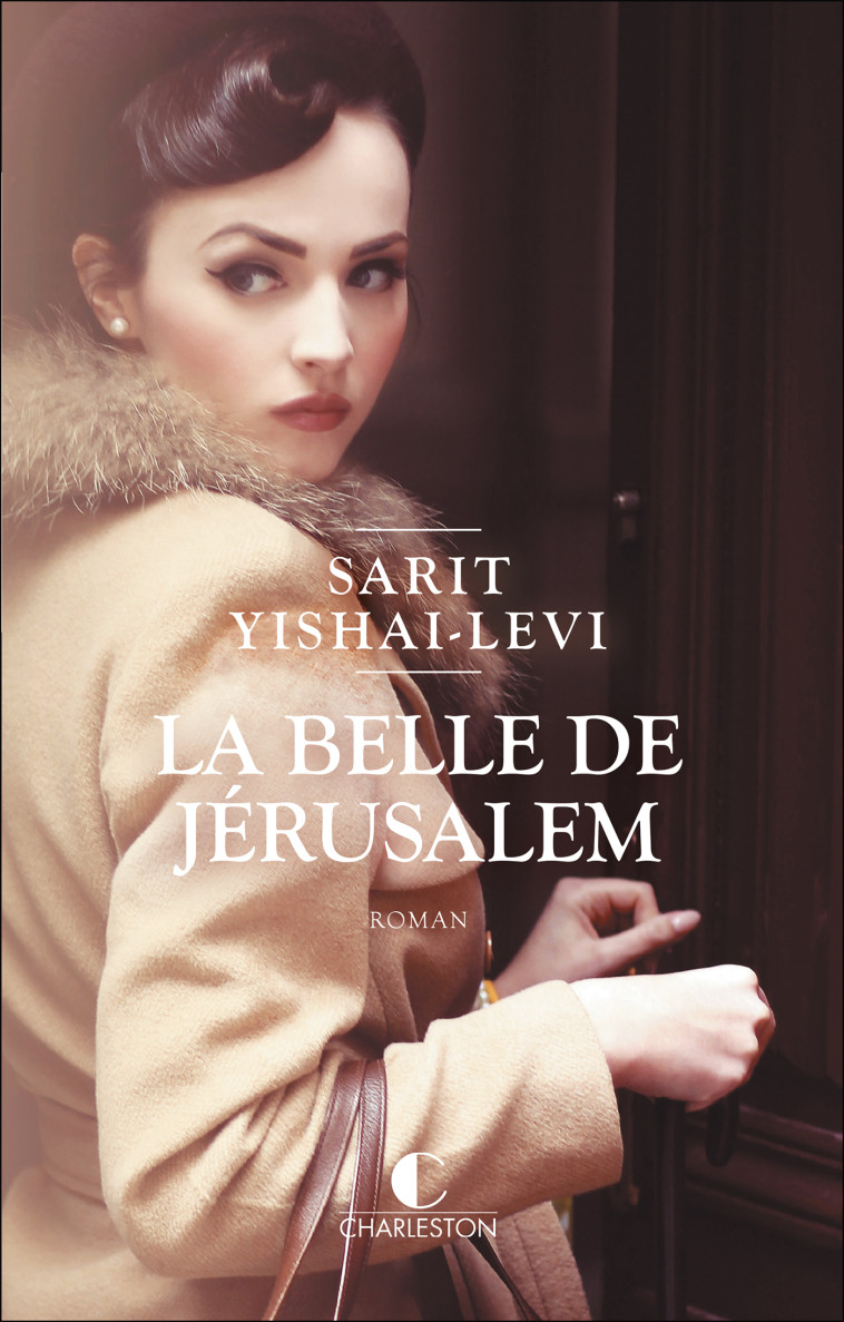 La belle de Jérusalem - Sarit Yishai-Levi - CHARLESTON