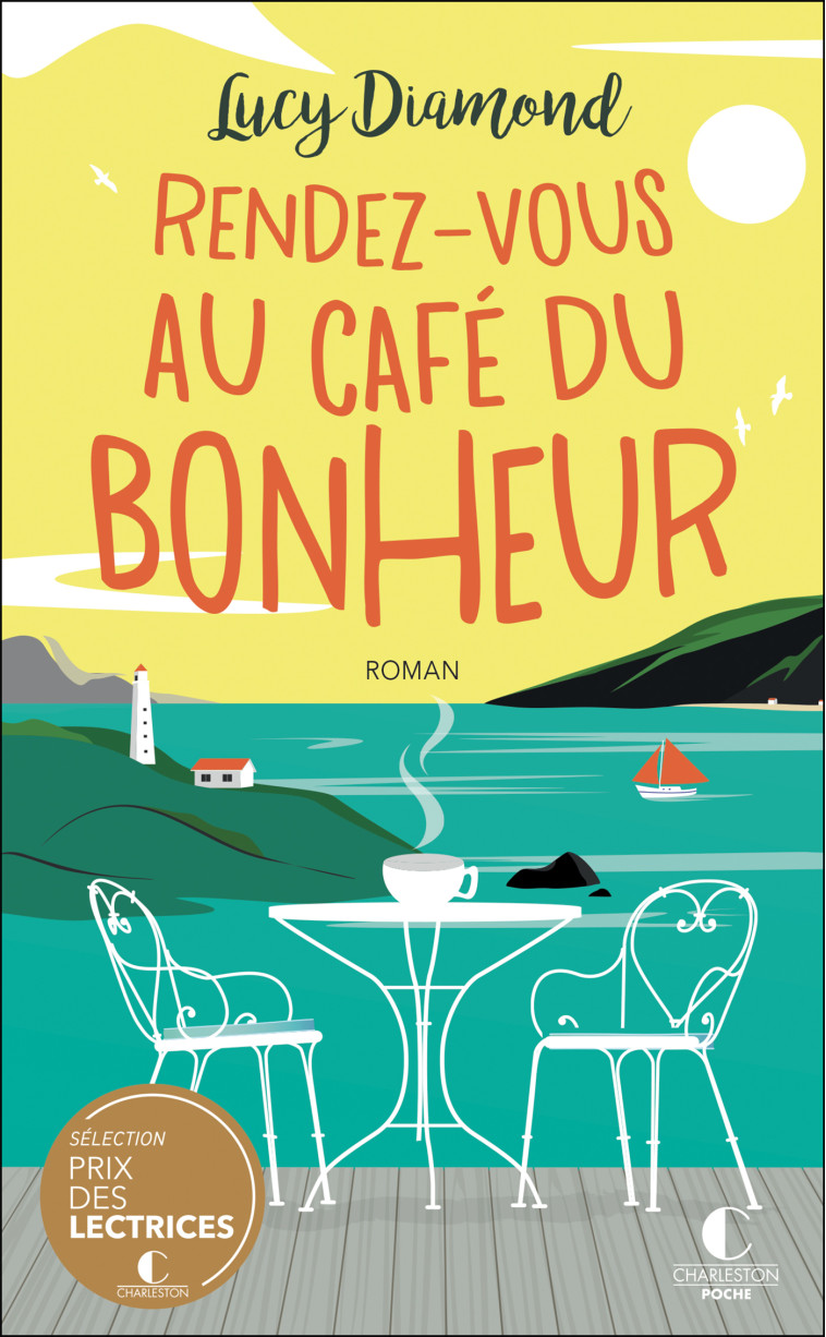 Rendez-vous au café du bonheur - Lucy Diamond - CHARLESTON