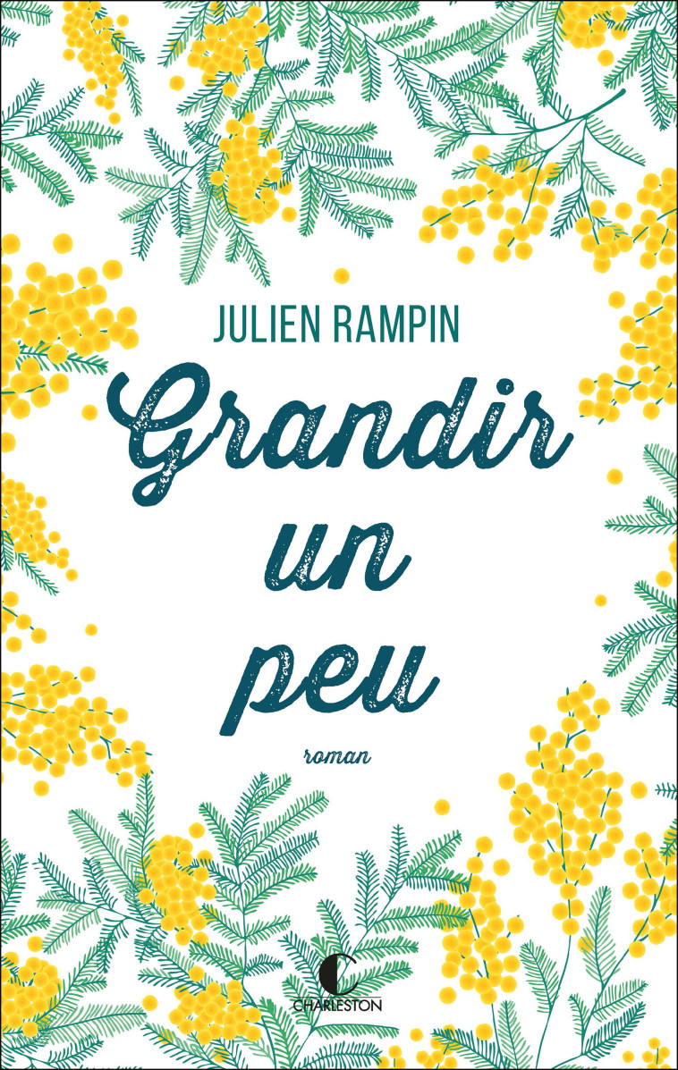 Grandir un peu  - Julien Rampin - CHARLESTON