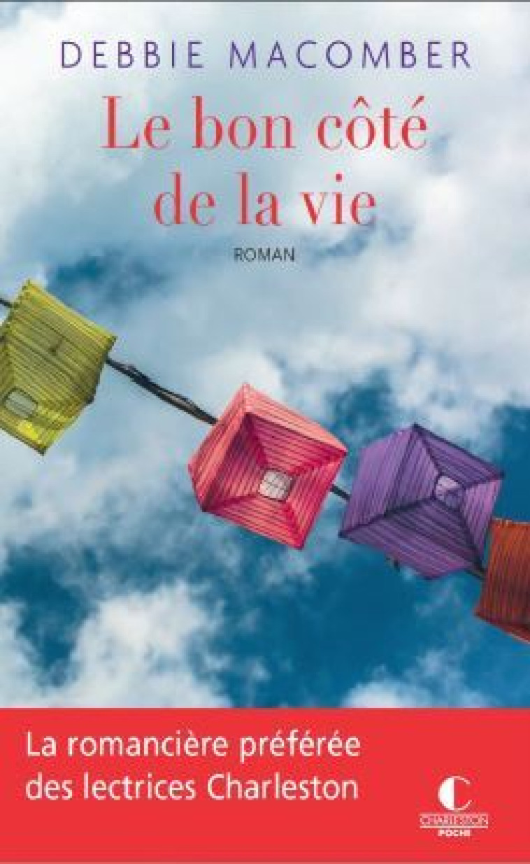 Le bon côté de la vie  - Debbie Macomber, Gaëlle Rey - CHARLESTON