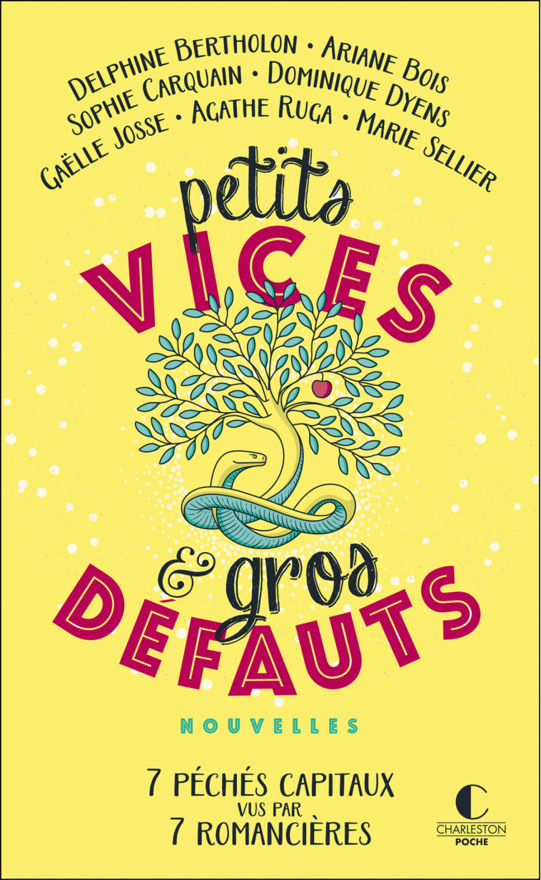 Petits vices et gros défauts  - Sophie Carquain, Ariane Bois, Delphine Bertholon, Dominique Dyens, Gaëlle Josse, Agathe Ruga, Marie Sellier - CHARLESTON