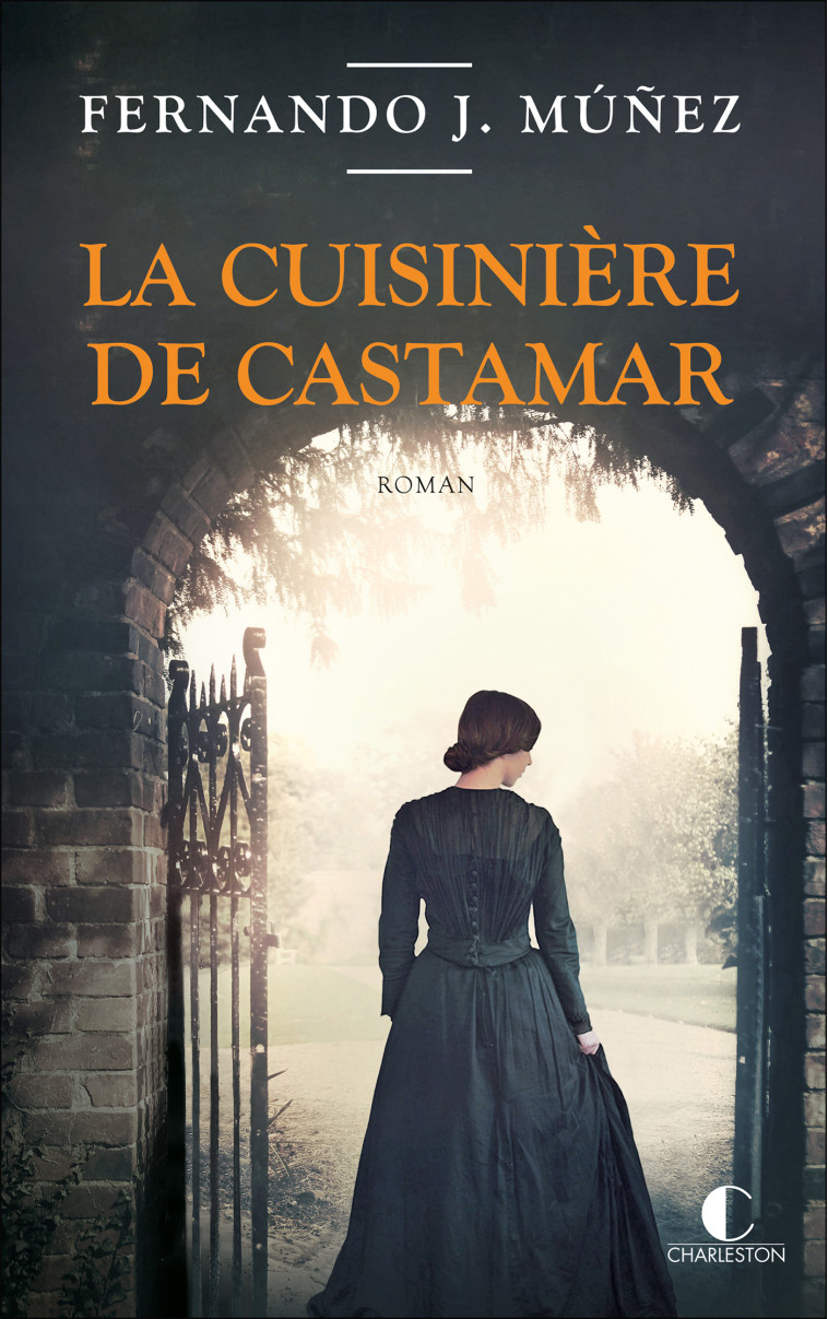 La Cuisinière de Castamar - Fernando J. Muñez, Martha de Tena, Fernando Javier Munez Rodriguez - CHARLESTON