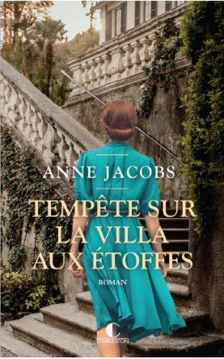 Tempête sur la villa aux étoffes - Anne Jacobs, Corinna Gepner - CHARLESTON