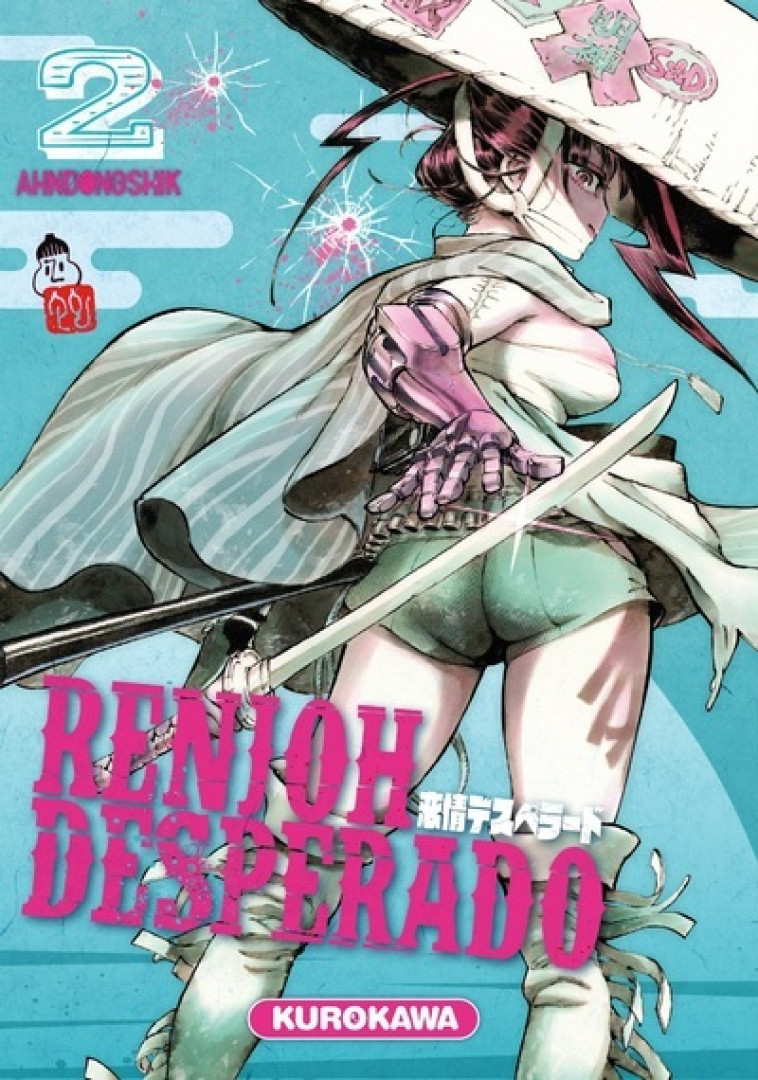 Renjoh Desperado - tome 2 - Ahndongshik Ahndongshik, Satoko Fujimoto - KUROKAWA