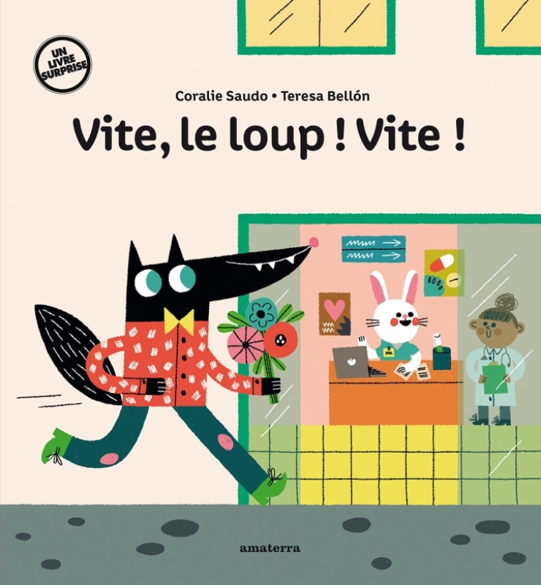 Vite, le loup !  Vite ! - Coralie Saudo, Teresa Bellon - AMATERRA