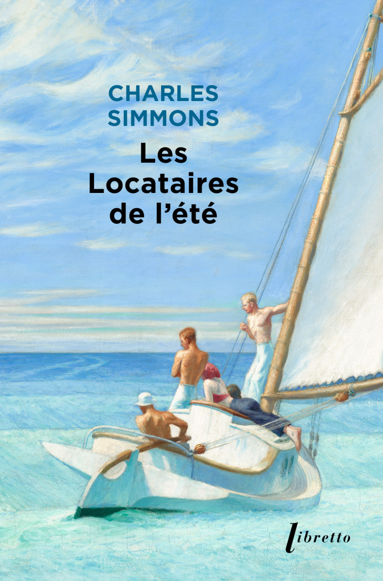 Les Locataires de l'été - Charles Simmons - LIBRETTO