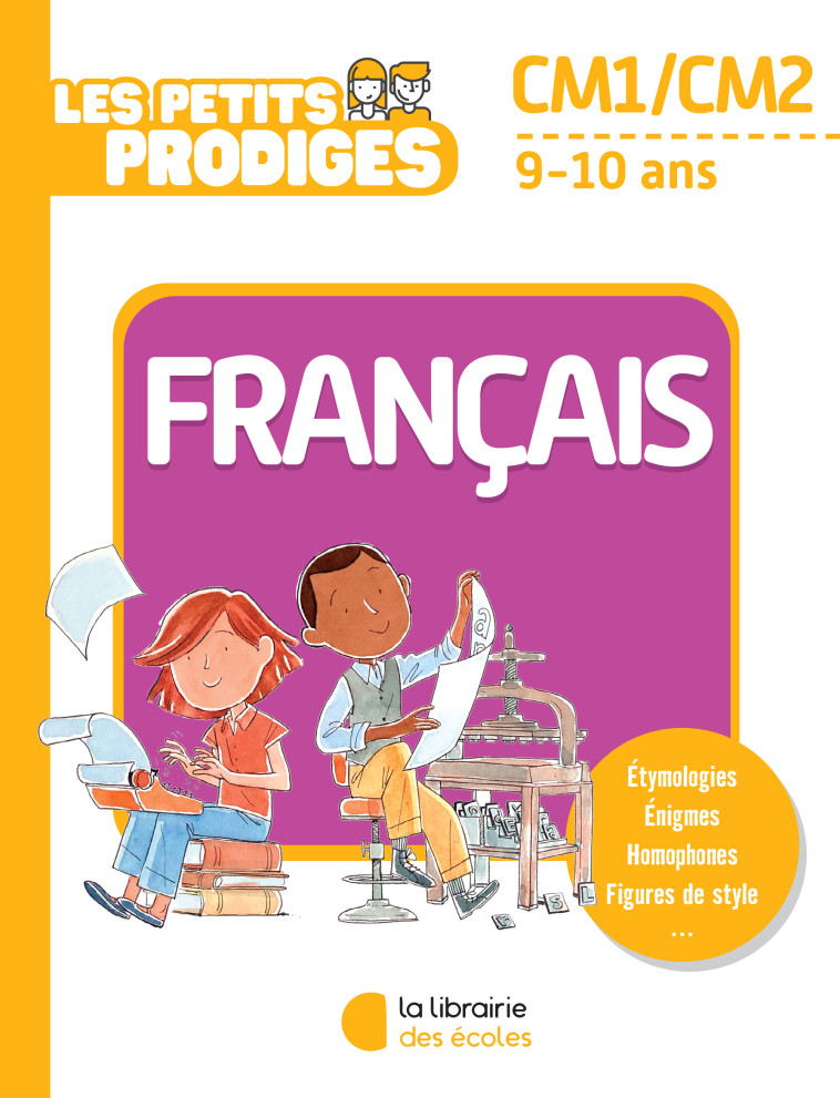 Les petits prodiges – Français CM1/CM2 - Antoine Houlou-Garcia - LIB DES ECOLES