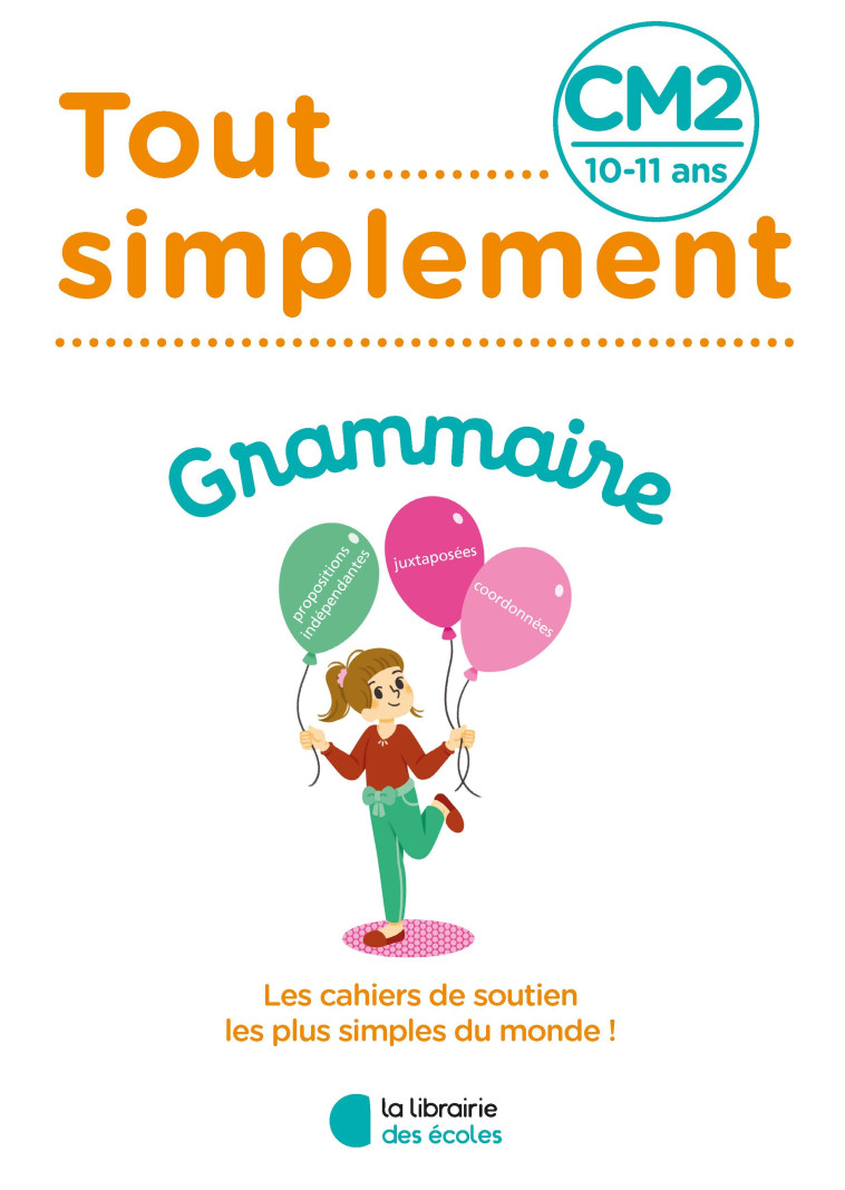 Tout Simplement - Grammaire CM2 - XXX - LIB DES ECOLES