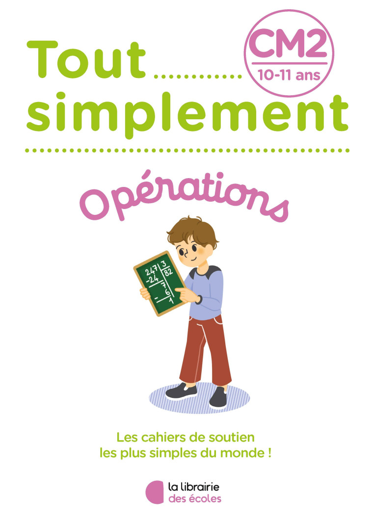 Tout Simplement - Opérations CM2 - Laura Moreau - LIB DES ECOLES