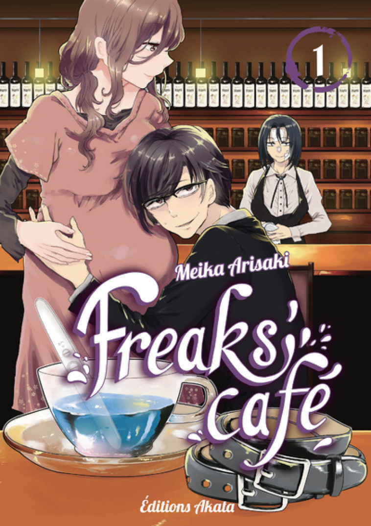 Freaks' Café - tome 1 - Meika Arisaki, Miyako Slocombe - AKATA