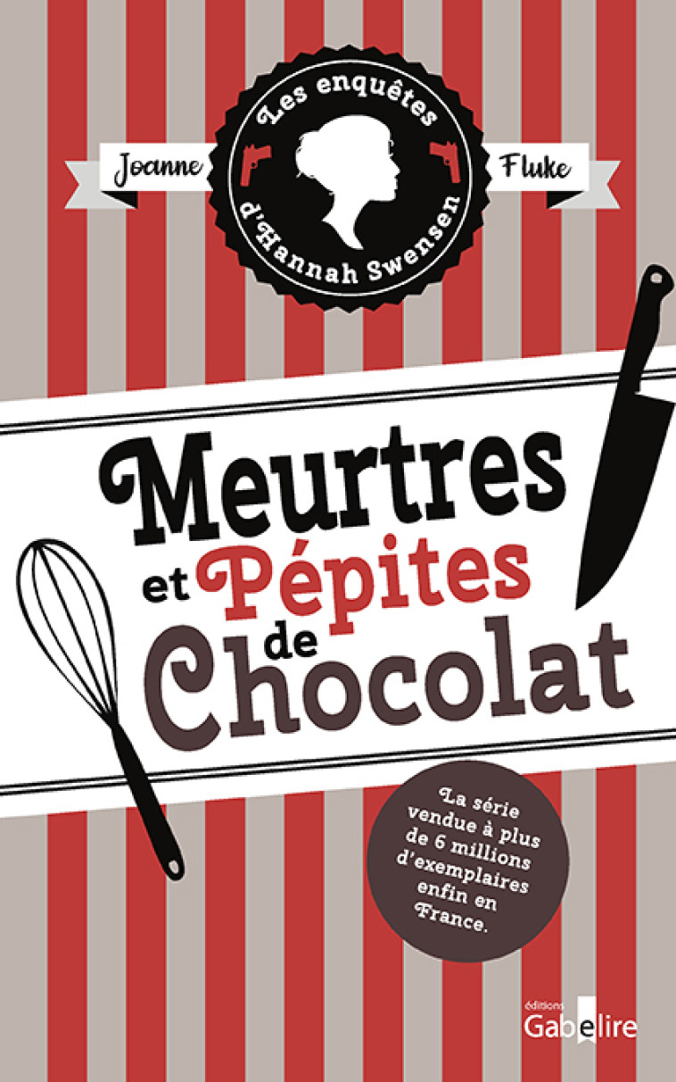 Meurtres et pépites de chocolat - Joanne Fluke - GABELIRE