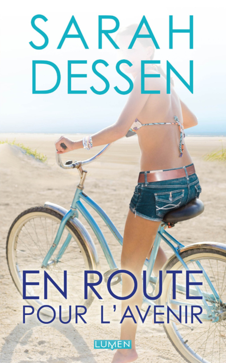 En route pour l'avenir - Sarah Dessen, Véronique Minder - LUMEN