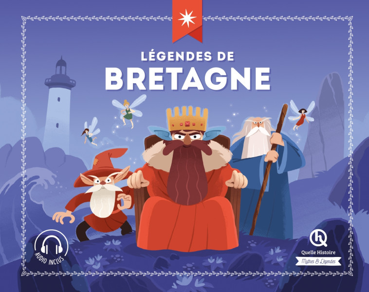 Mythes & Légendes de Bretagne - XXX - QUELLE HISTOIRE