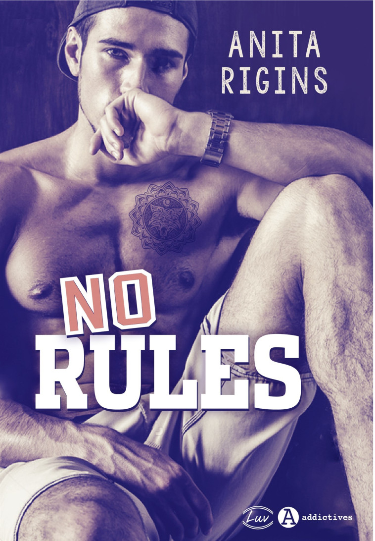 No Rules - Anita Rigins - ADDICTIVES