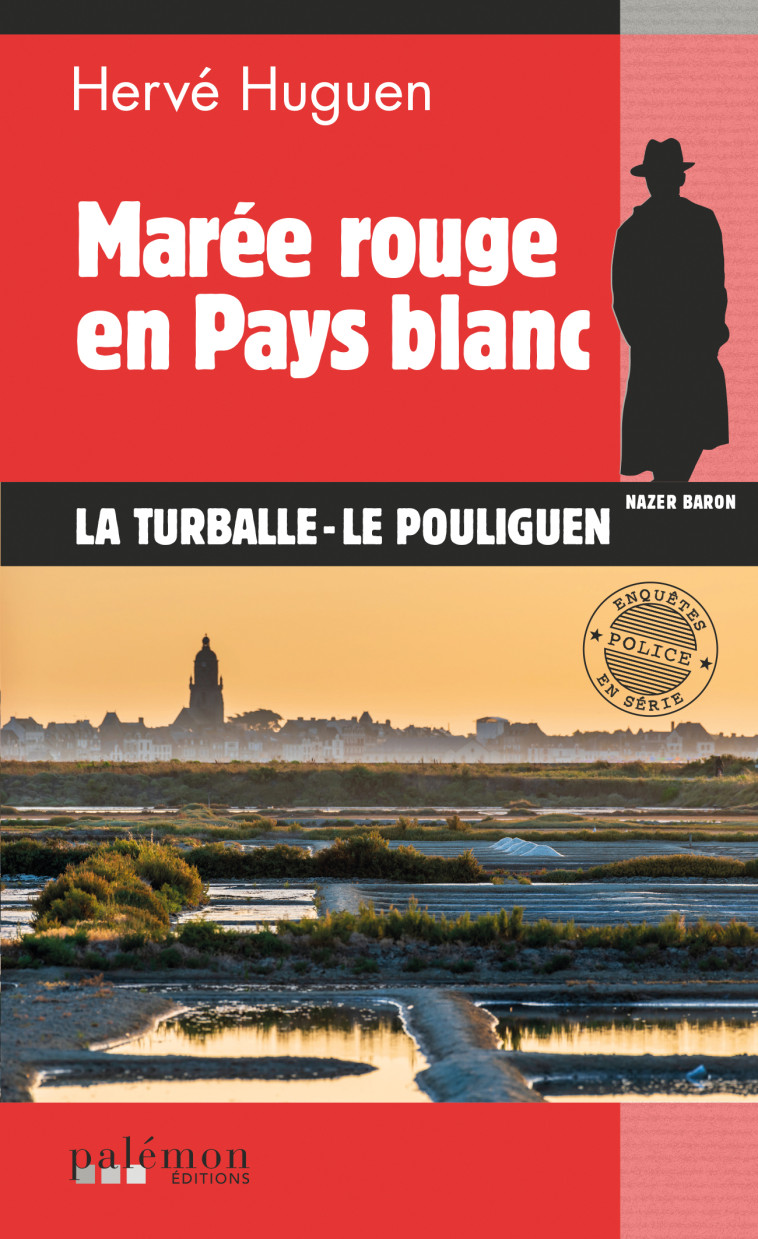 Marée rouge en Pays blanc - HERVE HUGUEN - PALEMON