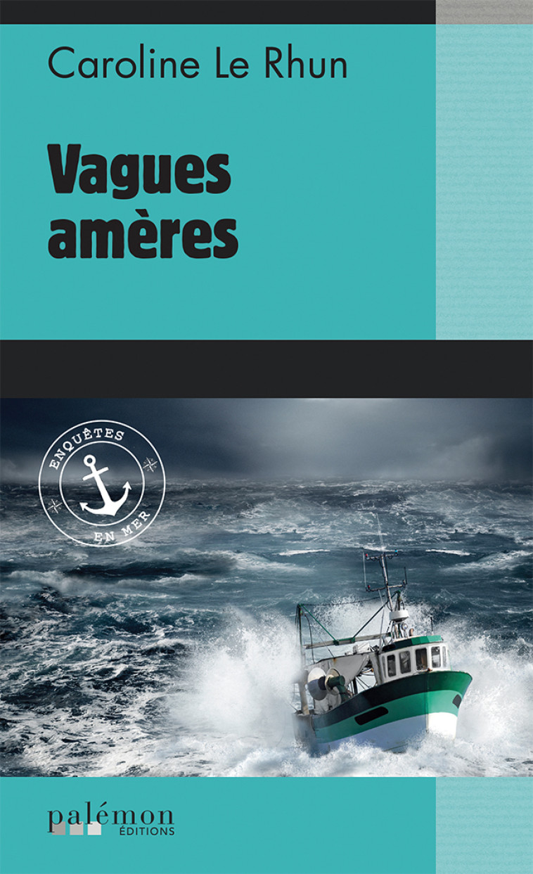 Vagues amères - caroline le rhun - PALEMON