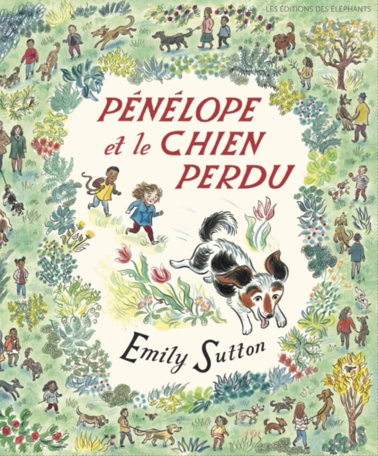 Pénélope et le chien perdu - Emily Sutton - DES ELEPHANTS