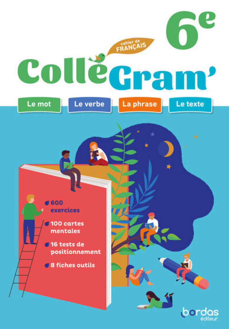 ColléGram' - Français 6e - 2024 - Cahier - élève - Isabelle-Marie Franchet, Emmanuelle Toudic, Amélie Archenault, Bénédicte Le Doré, Céline Carriou, Anne-Caroline Lissoir, Bénédicte Gaillard - BORDAS