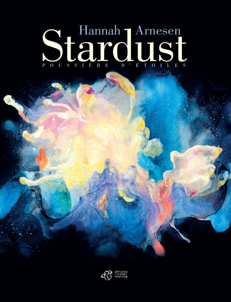 Stardust - Hannah Arnesen, Aude Pasquier - THIERRY MAGNIER