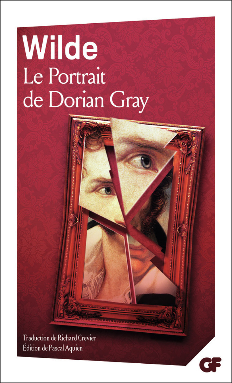 Le Portrait de Dorian Gray - Oscar WILDE, Pascal Aquien, Richard Crevier - FLAMMARION